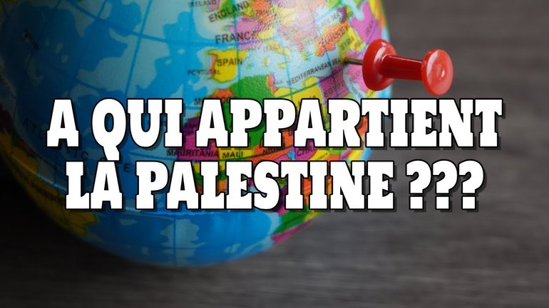 À qui appartient la Palestine ???