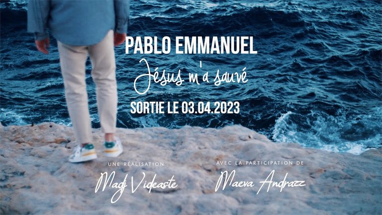 PABLO EMMANUEL - Jésus m'a sauvé ( Clip officiel )
