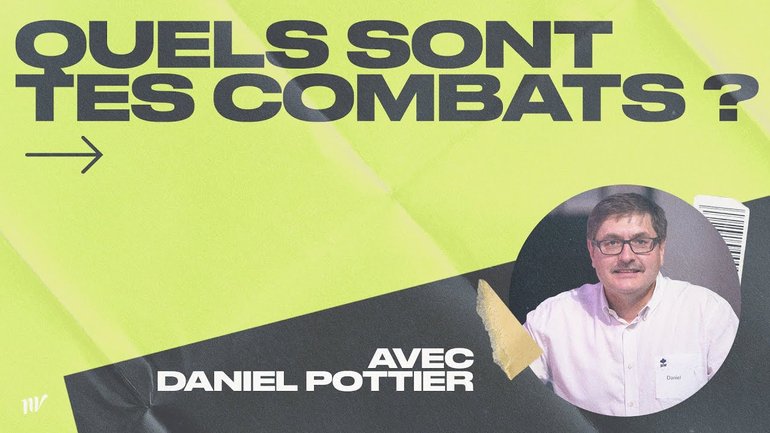 Célébration du 11/13/2022 - Daniel Pottier - Quels sont tes combats