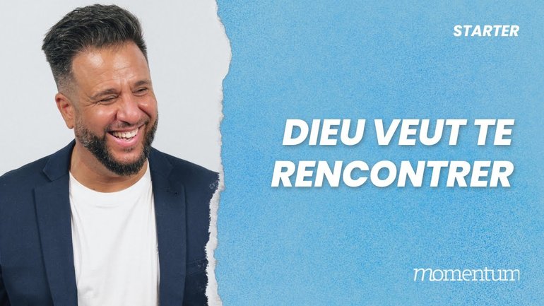 Dieu veut te rencontrer
