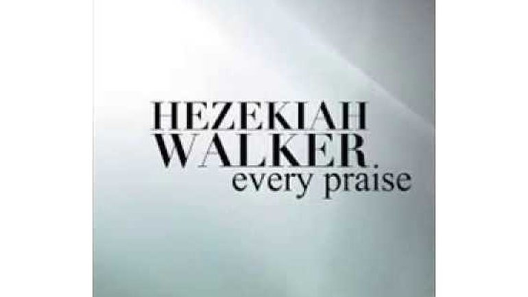 Hezekiah Walker - Every praise