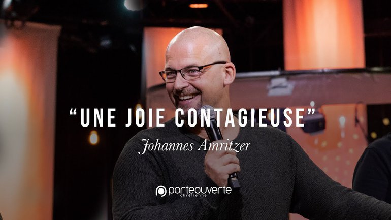 Une Joie Contagieuse - Johannes Amritzer [Culte PO 07/10/2018]