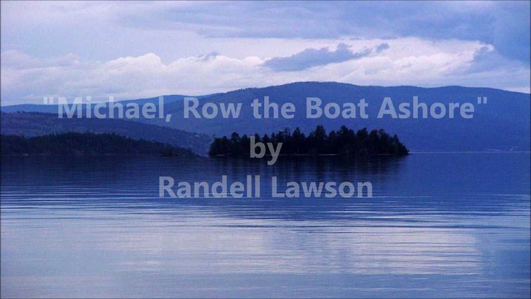 Randell Lawson - Michael Row the Boat Ashore
