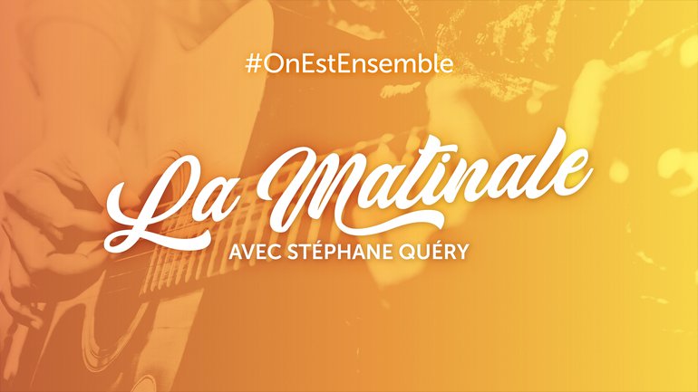 #OnEstEnsemble - La matinale du lundi 20 avril, avec Stéphane Quéry