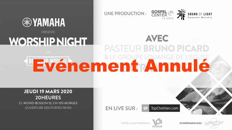Annulation / SoirĂ©e de louange en LIVE sur le Top avec Bruno Picard đ¶