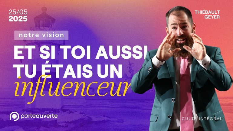 Et si toi aussi tu étais un influenceur ? - Thiébault Geyer [25/05/2025]