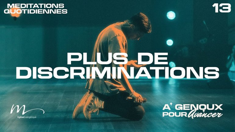 Plus de discriminations ! - À Genoux Méditation 13 - Ésaïe 56.7 - Jéma Taboyan