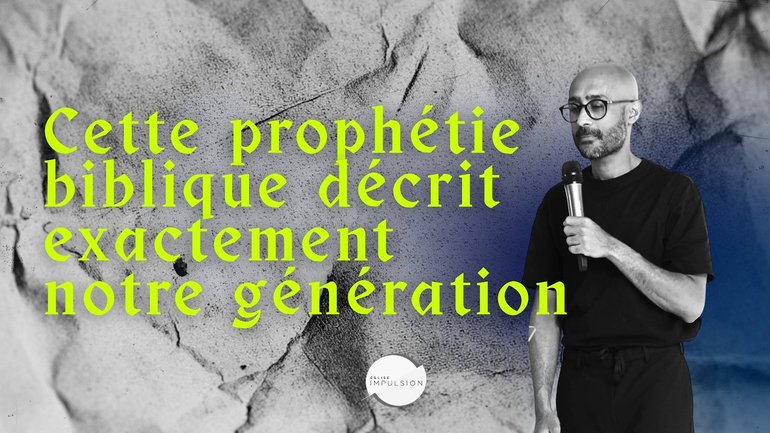 Cette prophétie biblique décrit exactement notre génération - Laurent Ruppy