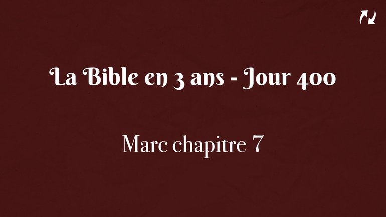 La Bible en 3 ans - Jour 400