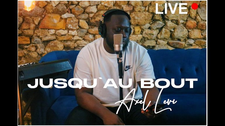 JUSQU'AU BOUT- Live Worship| Axel Levi