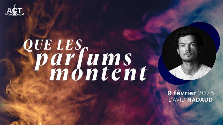 Que les parfums montent par David NADAUD
