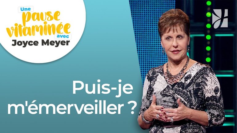 Pause vitaminée avec Joyce - S'émerveiller à nouveau ! - Grandir avec Dieu