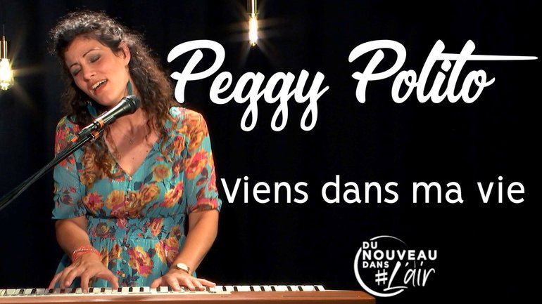 Viens dans ma vie - Peggy Polito