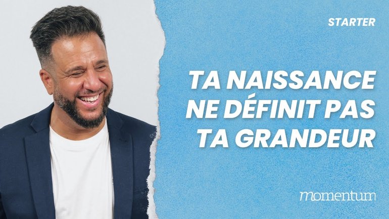 Ta naissance ne définit pas ta grandeur