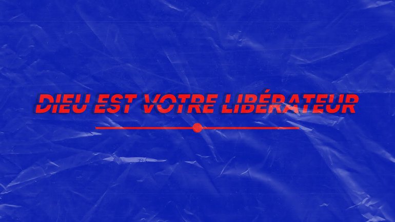 Dieu est votre libérateur