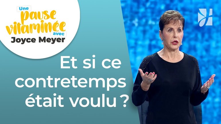 Comment réagir quand rien ne se passe comme prévu ? | Pause vitaminée avec Joyce