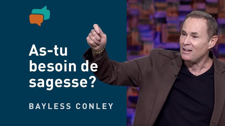 Recevoir la sagesse du Saint-Esprit  – Bayless Conley