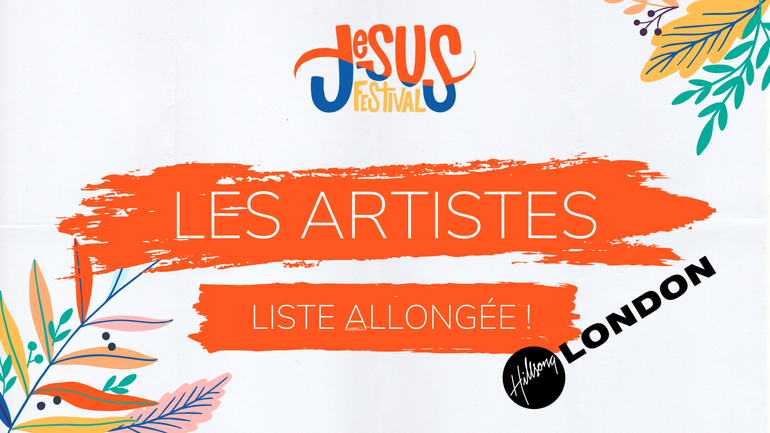 Jesus Festival : les artistes anglais s’invitent à la fête ! 🇬🇧🎤😎