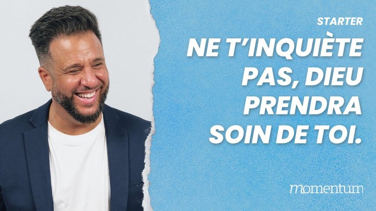 Ne t'inquiète pas, Dieu prendra soin de toi
