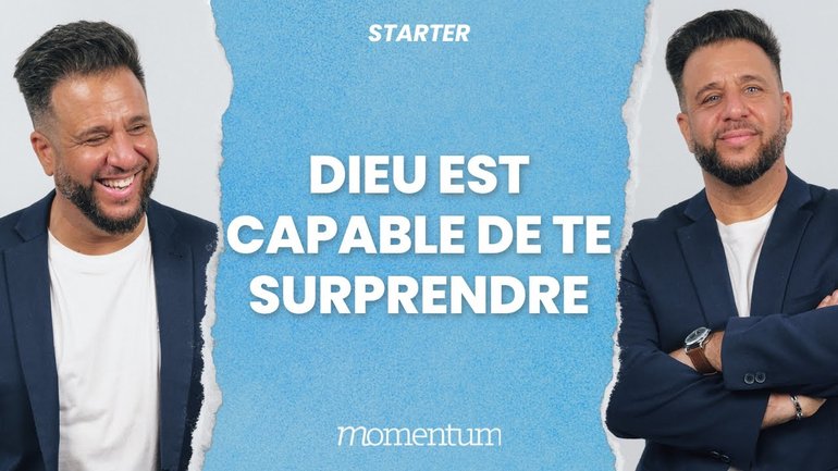 Dieu est capable de te surprendre
