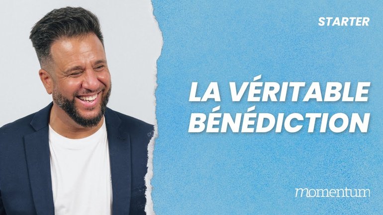 La véritable bénédiction