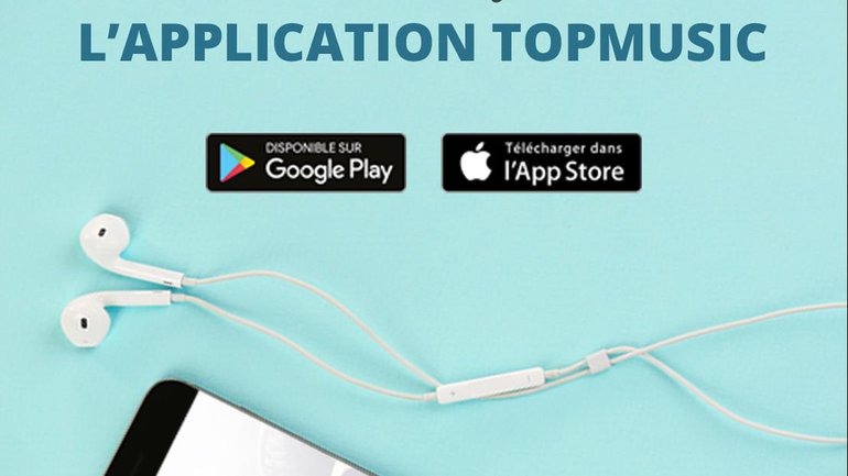 Découvrez la nouvelle Appli mobile TopMusic