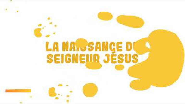 La naissance du Seigneur Jésus - Épisode 11