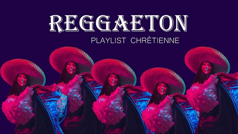 REGGAETON - Playlist Chrétienne (A Christian Music Playlist)