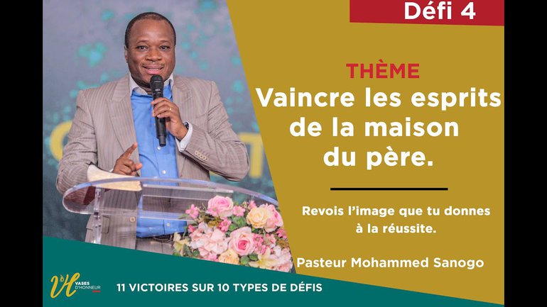 Vaincre les esprits de la maison de ton père (2) | Pasteur Mohammed Sanogo | Culte du 17/05/2020