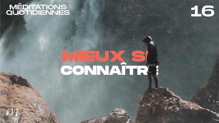 Mieux se connaître - Une Foi Méditation 16 - Philippiens 3.20-21 - Jean-Pierre Civelli