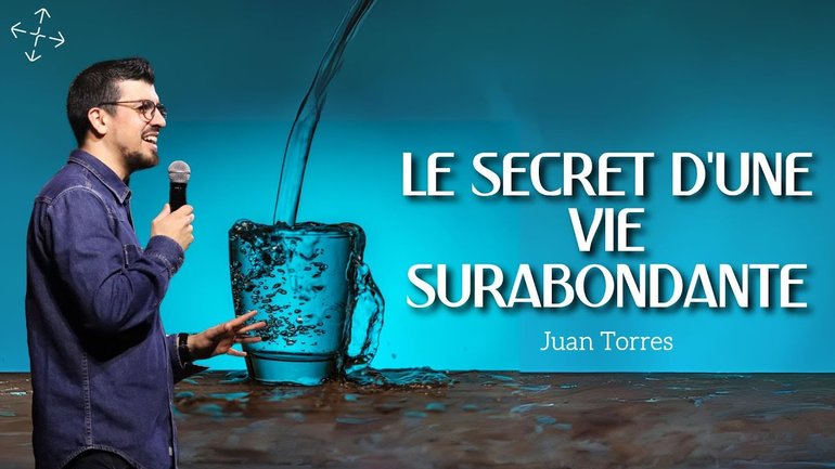 Le secret d'une vie SURABONDANTE ! / Juan Torres