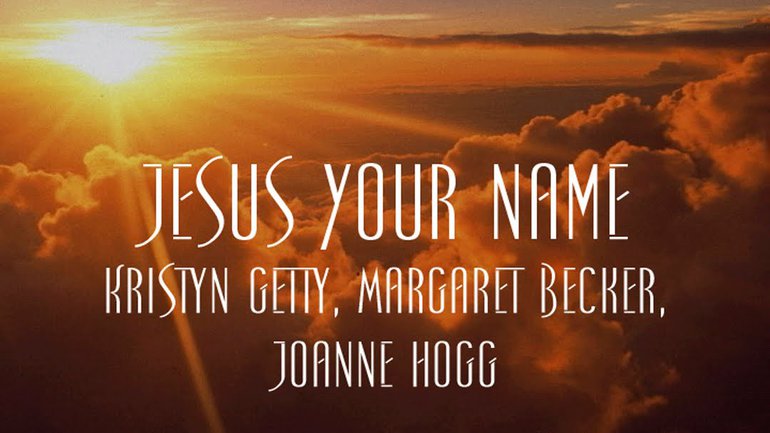 Keith & Kristyn Getty & Ian Hannah - Jesus Your Name