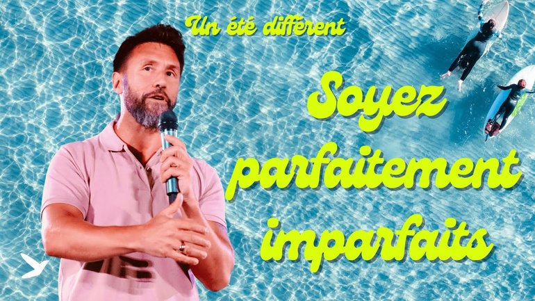 Soyez parfaitement imparfait //  Un été différent - partie 1 // Salvatore Chiazza