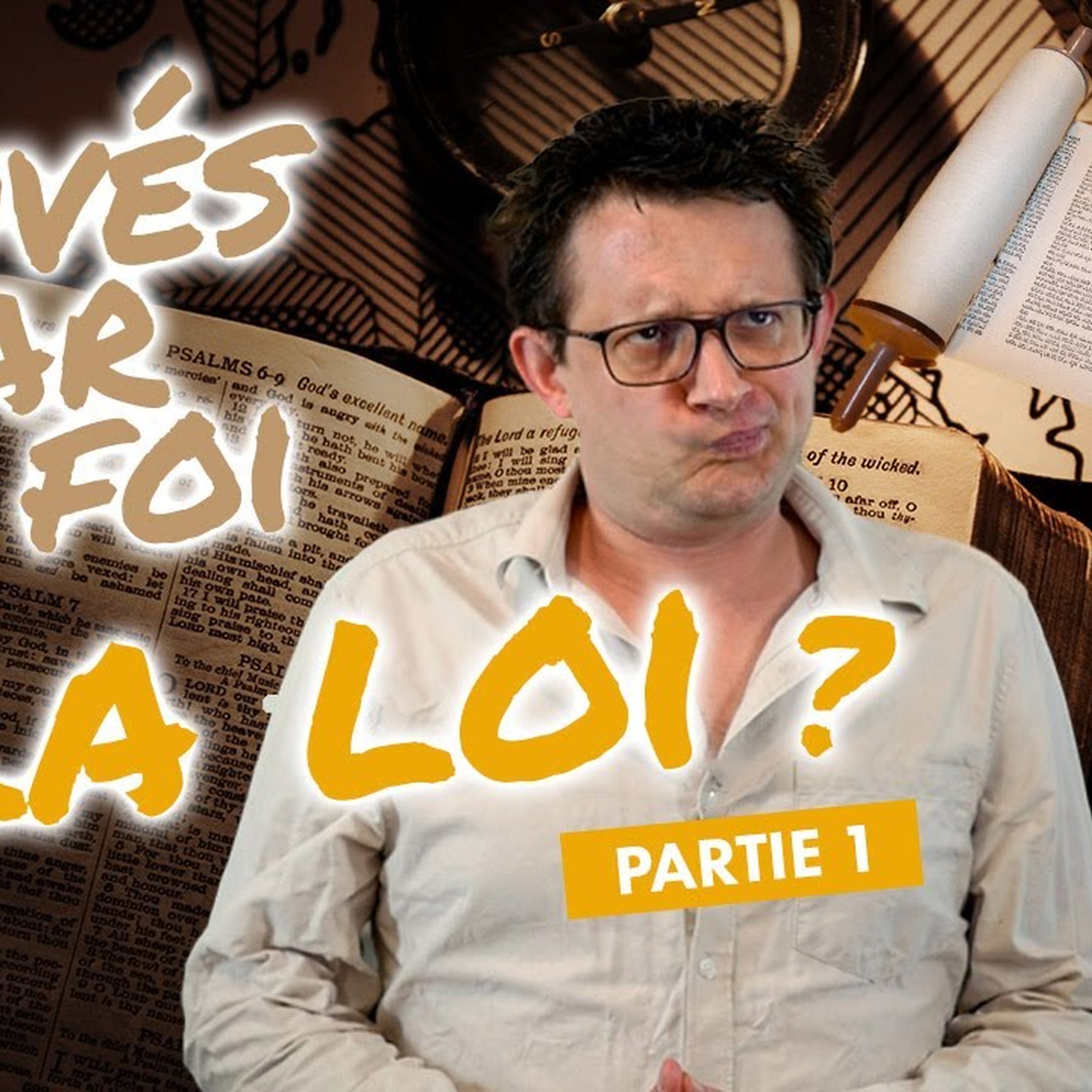 Sommes-nous sauvés par la Loi ? Partie 1