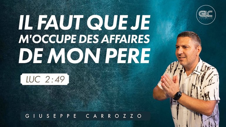 Il faut que je m'occupe des affaires de mon Père - Giuseppe Carrozzo  22/09/24