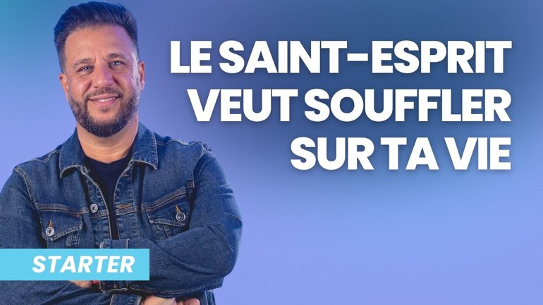 Le Saint-Esprit veut souffler sur ta vie