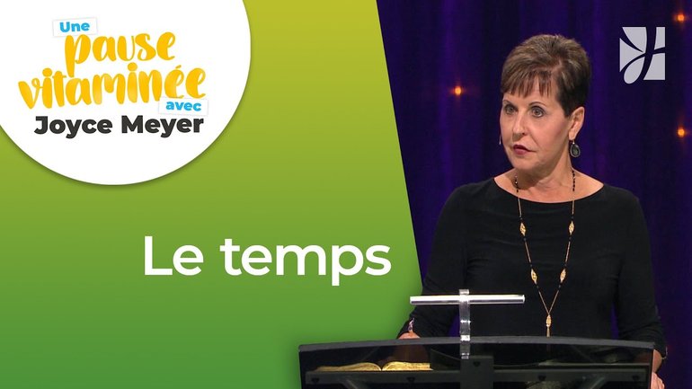 Pause vitaminée avec Joyce - Le temps est précieux ! - Vivre au quotidien