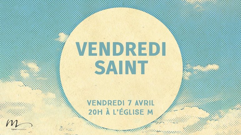 Pâques #2 La vie au cœur de la mort - Jean-Pierre Civelli - Vendredi Saint - 7/04/2023 - Église M