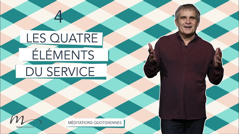 Les 4 éléments du service - Méditation 4 - Jean-Pierre Civelli - Jérémie 1.4-10 - Église M