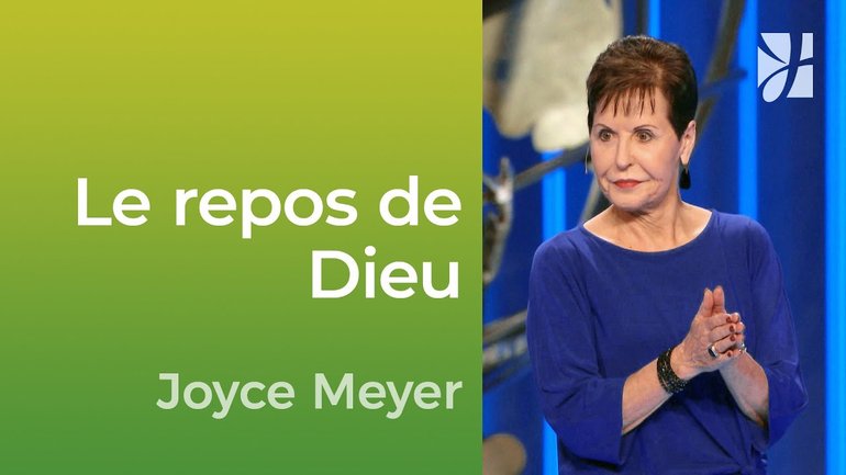 Le repos de Dieu - Vivre au quotidien dans le repos de Dieu  - Joyce Meyer - Vivre au quotidien