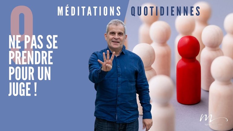 Ne pas se prendre pour un juge - Action Méditation 9 - Jean-Pierre Civelli - Église M