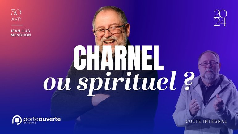 Charnel ou spirituel ? - Jean-Luc Menchon [30/04/2024]