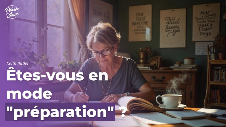 Êtes-vous en mode "préparation" ?