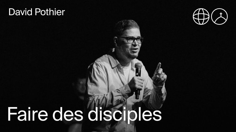 Faire des disciples | David Pothier