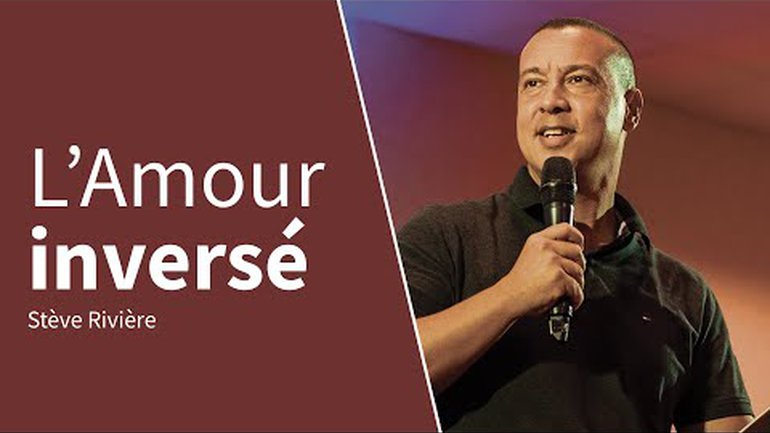 L'AMOUR INVERSÉ | Stève Rivière