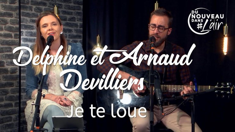 Je te loue - Arnaud & Delphine Devilliers