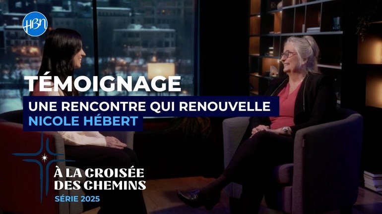 Une rencontre qui renouvelle - Témoignage de Nicole Hébert
