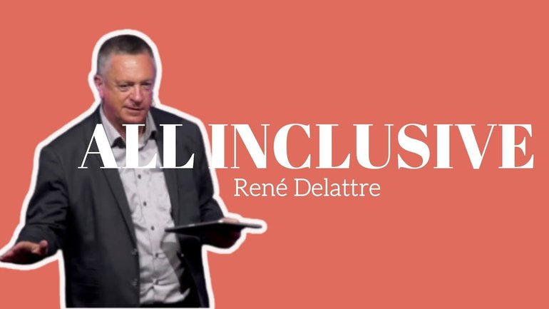 All inclusive / René Delattre