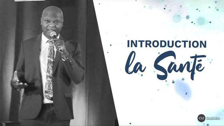 Introduction La Santé - Rodrigue Sacramento