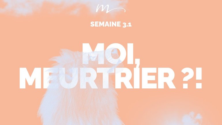 Moi, meurtrier ?! - Écoute ! Méditation 13 - Matthieu 5.21-22 - Jéma Taboyan